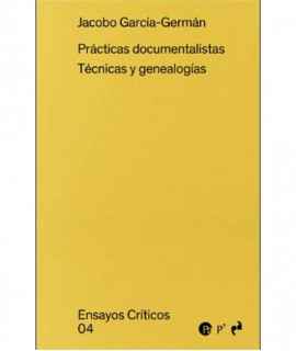 Documentary practices. T techniques and genealogies.
