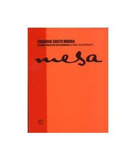 Mesa.Eduardo Souto de Moura.30 anos,Projectos seleccionados
