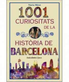 1001 Curiosities of the History of Barcelona