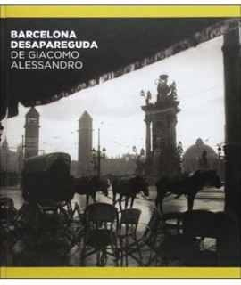 The Disappeared Barcelona of Giacomo Alessandro