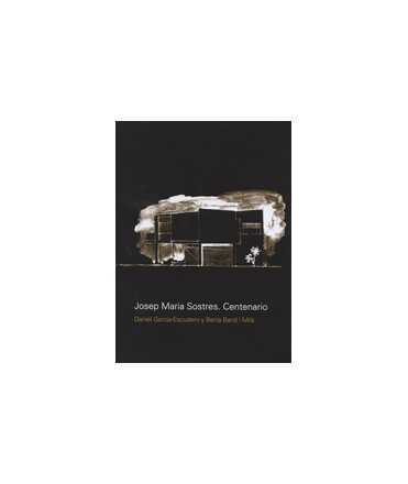 Josep Maria Sostres. Centenario