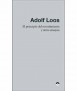 Adolf LOOS. The coating principle and other tests.