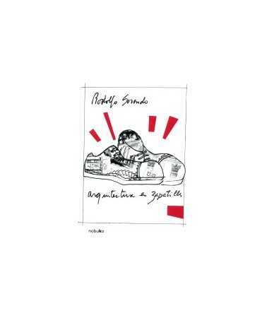 Arquitectura en zapatillas Algunas consideraciones más o menos válidas, o no tanto