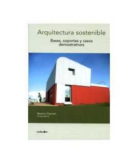 Sustainable architecture Bases, supports and demonstration cases