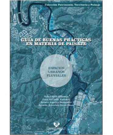 Guía de buenas prácticas en materia de paisaje