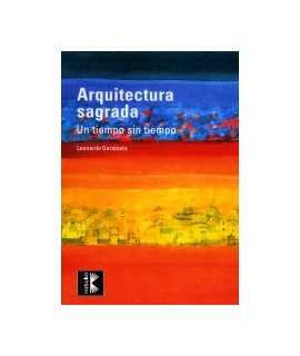 Arquitectura sagrada Un tiempo sin tiempo