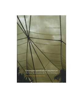 Operational Strategies in Architecture: Project Techniques t from Price to Koolhaas