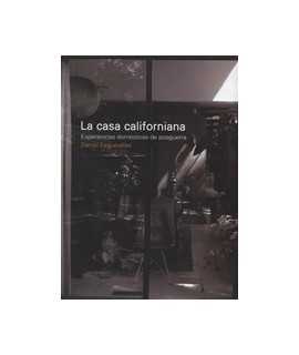 La casa californiana. Experiencias domésticas de posguerra