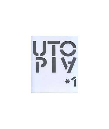 Utopia 1: Francisco Aires Mateus/Alberto Souza Oliveira