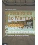 Mosteiro Sao Martinho de Tibaes/Sao Martinho de Tibaes Monastery: Project and Commitement/Projeto e Compromiso