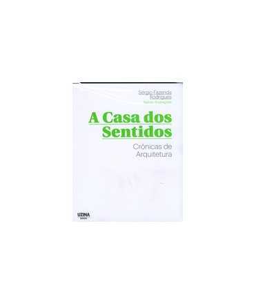 The House of the Senses: Chronicles of Architecture