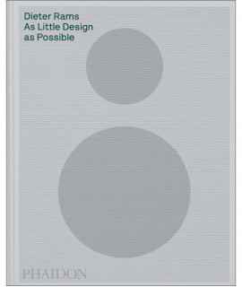 Dieter Rams As Little Design as Possible