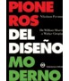 Pioneros del diseño moderno, de William Morris a Walter Gropius