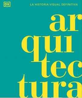 Architecture: The Definitive Visual History