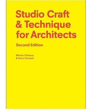 Studio Craft & Technique for Architects: Second Edition