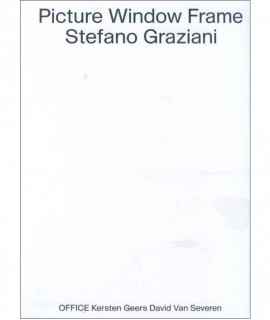 Stefano Graziani. Picture Window Frame