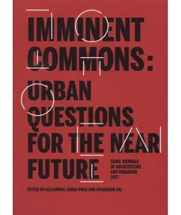 IMMINENT COMMONS Urban Questions for the Near Future