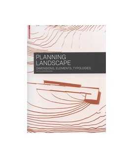 Planning Landscape: dimensions, elements, typologies