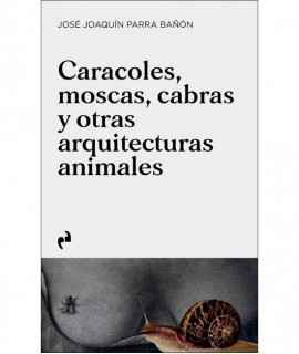 Snails, flies, goats and other animal architecture