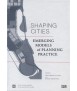 Shaping cities Emerging models of planning practice
