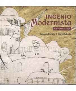 Modernist Ingenuity.Gaudí Universe