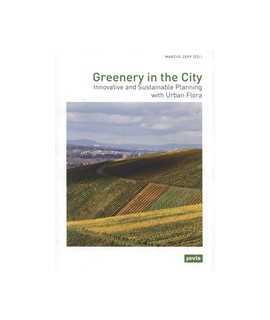 Greenery in the City Innovative and Sustainable Planning whith Urban Flora