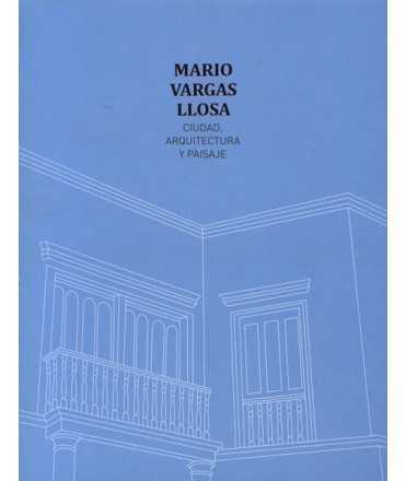 Mario Vargas Llosa City, architecture and landscape