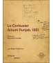 Le Corbusier. Album Punjab 1951