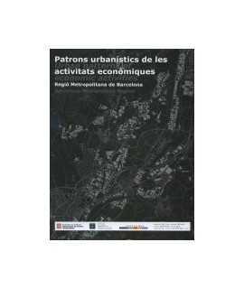 Patrons urbanístics de les activitats econòmiques/Urban patterns of economic activities