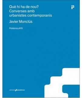What's new? Conversations with contemporary urban planners.