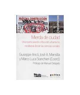 City: A Critical tica Rearticulation of Neoliberal Urbanism from las Social Sciences