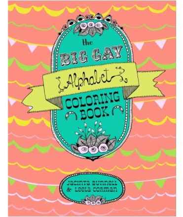 The Big Gay Alphabet Coloring Book