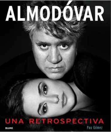 Almodóvar. Una retrospectiva