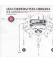 Les Cooperatives obreres de Sants: Autogestió proletària en un barri de Barcelona (1870-1939)
