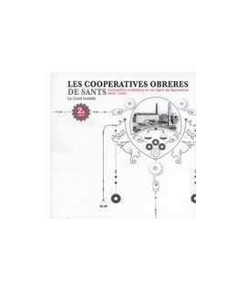 Les Cooperatives obreres de Sants: Autogestió proletària en un barri de Barcelona (1870-1939)