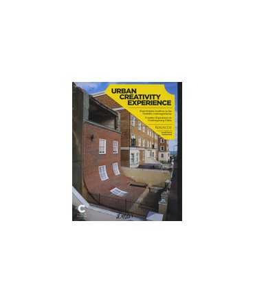 Urban Creativity Experience Creative experiences in las contemporary cities