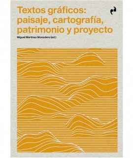 Graphic texts: landscape, cartography, heritage and project.