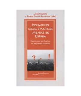 Innovación social y políticas urbanas en España: Experiencias significativas en las grandes ciudades