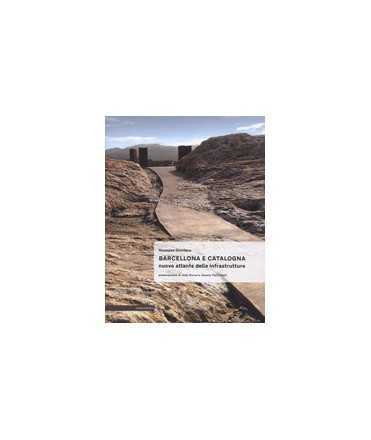 Barcelona and Catalonia: new infrastructure atlas