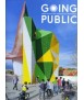 Going Public.Public architecture,urbanism, and interventions.