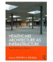 HEALTHCARE ARCHITECTURE AS INFRAESTRUCTURE