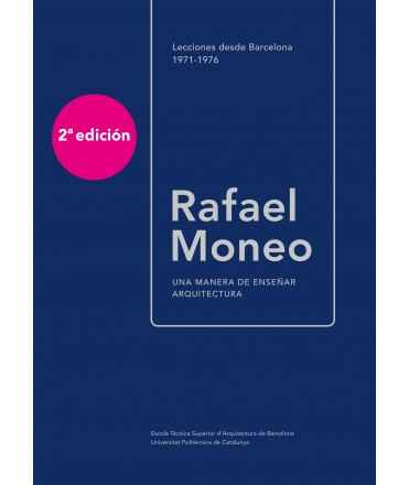 RAFAEL MONEO.UNA MANERA DE ENSEÑAR ARQUITECTURA
