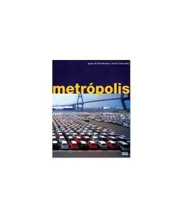 Metrópolis: ciudades, redes, paisajes