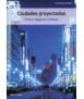 Ciudades proyectadas: cine y espacio urbano