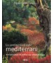 Jardineria d'estil mediterrani : vint propostes de jardins que estalvien aigua