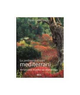 Mediterranean-style gardening: twenty water-saving garden proposals