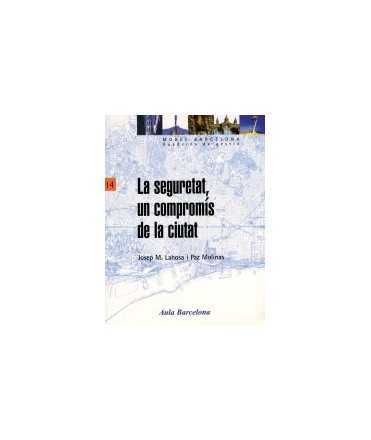 Seguretat, un compromís de la ciutat, La