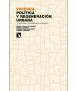 Housing, POL tica and urban regeneration