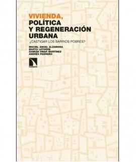 Housing, POL tica and urban regeneration