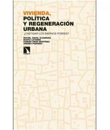 Vivienda, Política y regeneración urbana